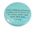 1.5" Button - I Was Born This Way (Lady Gaga)