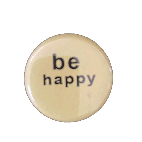 1.0" Button - Be Happy